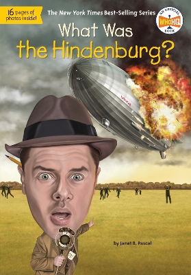 What Was the Hindenburg? book