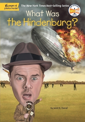 What Was the Hindenburg? book