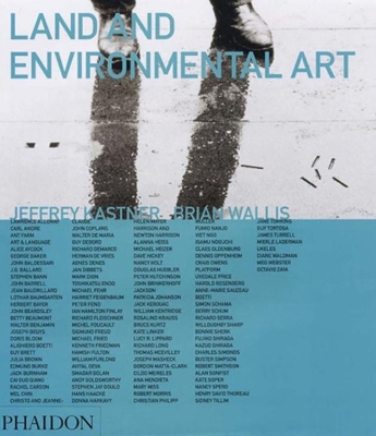 Land and Environmental Art by Jeffrey Kastner
