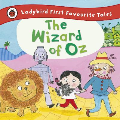 Wizard of Oz: Ladybird First Favourite Tales book