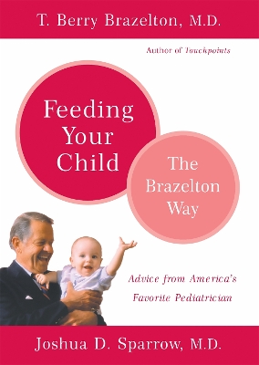 Feeding Your Child - The Brazelton Way book