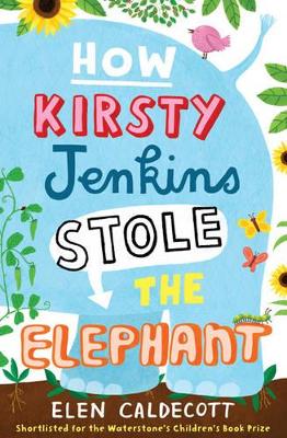 How Kirsty Jenkins Stole the Elephant book