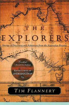 The Explorers by Tim Flannery
