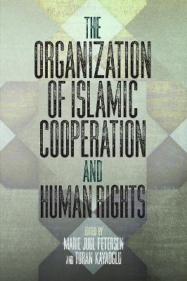 The Organization of Islamic Cooperation and Human Rights book