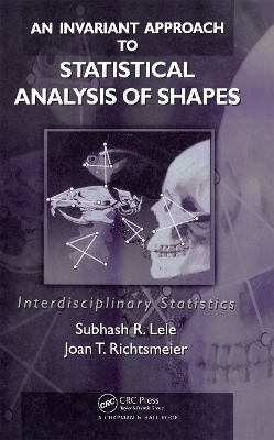 Invariant Approach to Statistical Analysis of Shapes by Subhash R. Lele