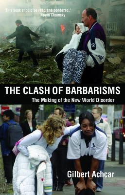 Clash of Barbarisms by Gilbert Achcar