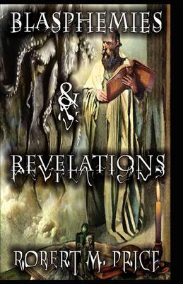 Blasphemies & Revelations book