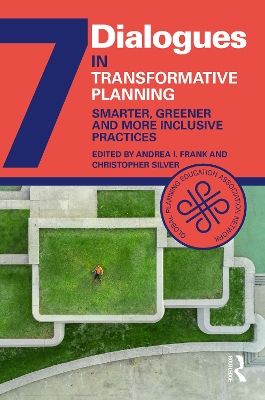 Transformative Planning: Smarter, Greener and More Inclusive Practices by Christopher Silver