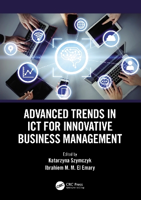 Advanced Trends in ICT for Innovative Business Management book
