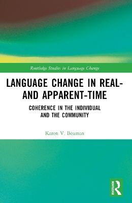 Language Change in Real- and Apparent-Time: Coherence in the Individual and the Community book