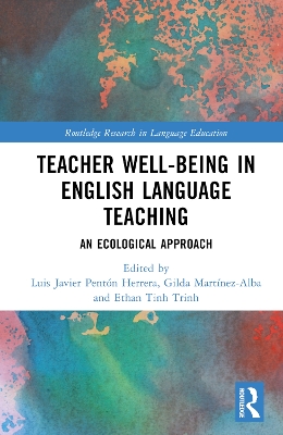 Teacher Well-Being in English Language Teaching: An Ecological Approach book