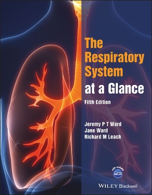 The Respiratory System at a Glance by Jeremy P. T. Ward
