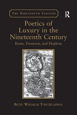 Poetics of Luxury in the Nineteenth Century by Betsy Winakur Tontiplaphol