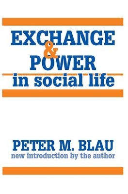 Exchange and Power in Social Life book