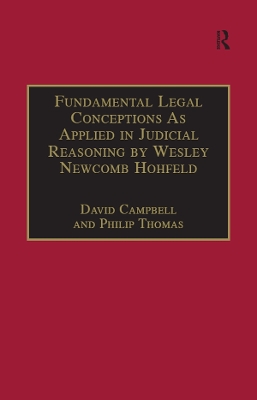 Fundamental Legal Conceptions As Applied in Judicial Reasoning by Wesley Newcomb Hohfeld by David Campbell