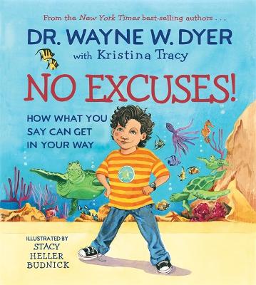No Excuses!: How What You Say Can Get in Your Way by Kristina Tracy