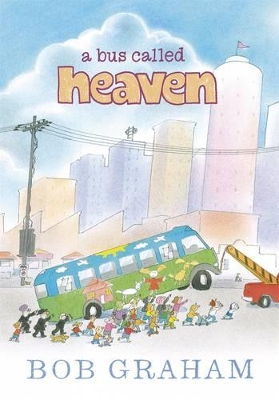 A Bus Called Heaven by Bob Graham
