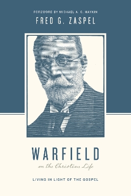 Warfield on the Christian Life book