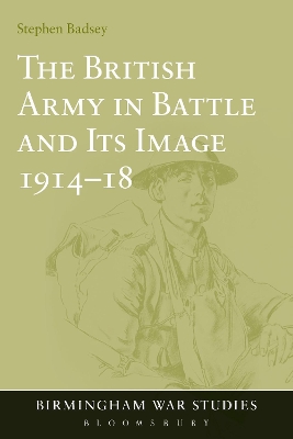 British Army in Battle and Its Image 1914-18 book