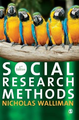 Social Research Methods by Nicholas Stephen Robert Walliman