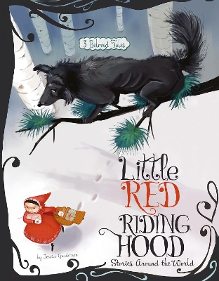Little Red Riding Hood Stories Around the World by Jessica Gunderson
