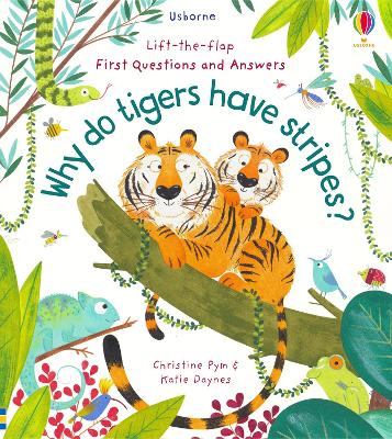 First Questions and Answers: Why Do Tigers Have Stripes? book