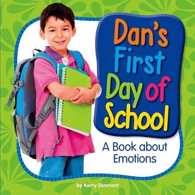 Dan's First Day of School by Kerry Dinmont