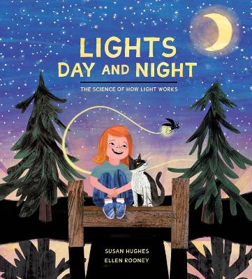 Lights Day and Night: The Science of How Light Works book