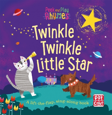 Peek and Play Rhymes: Twinkle Twinkle Little Star: A baby sing-along board book with flaps to lift book