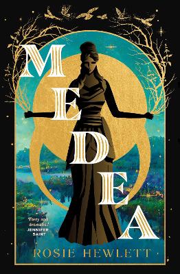 Medea: A brand-new spellbinding and gripping mythical retelling for 2024 by Rosie Hewlett