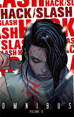 Hack/Slash Omnibus Volume 6 book