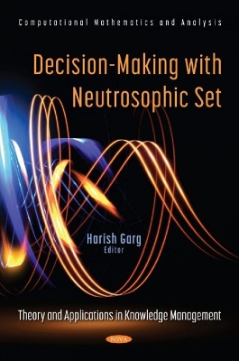Decision-Making with Neutrosophic Set: Theory and Applications in Knowledge Management book