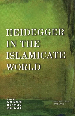 Heidegger in the Islamicate World book