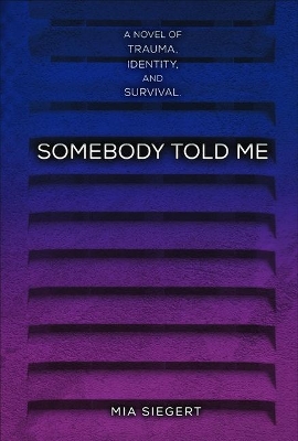 Somebody Told Me book