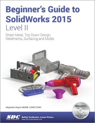 Beginner's Guide to SolidWorks 2015 - Level II book