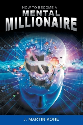 How to Become a Mental Millionaire book