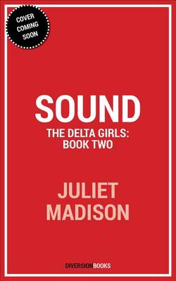 Sound by Juliet Madison
