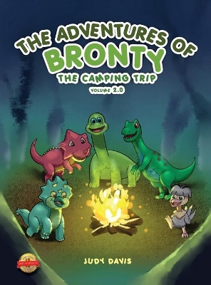 The Adventures of Bronty: The Camping Trip Vol. 2 by Judy Davis