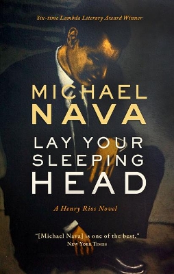 Lay Your Sleeping Head: A Henry Rios Novel book