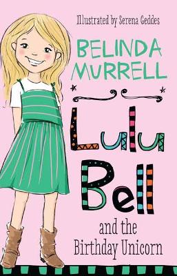 Lulu Bell and the Birthday Unicorn book