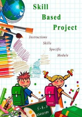Skill Based Project: Skill Based Project book