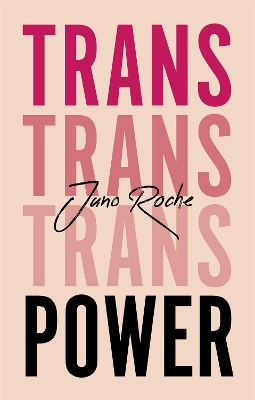 Trans Power: Own Your Gender book