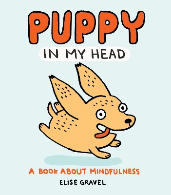 Puppy in my Head: A Book About Mindfulness: 2020 book