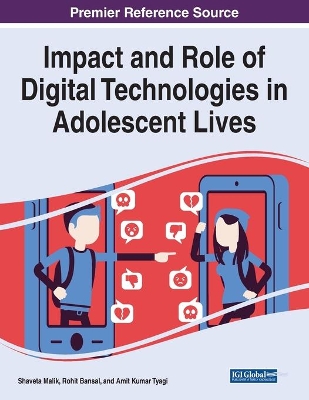 Impact and Role of Digital Technologies in Adolescent Lives by Shaveta Malik