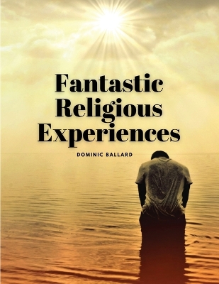 Fantastic Religious Experiences book