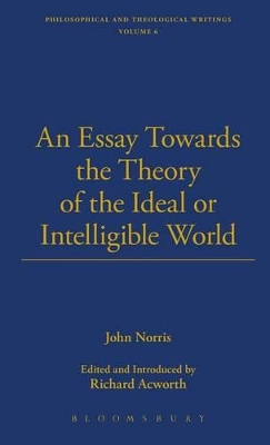 Essay towards the Theory of the Ideal or Intelligible World - Designed for Two Parts book