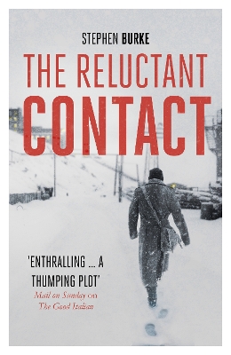 The Reluctant Contact by Stephen Burke