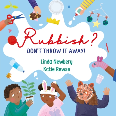Rubbish?: Don't Throw It Away! book