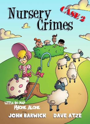Little Bo Peep: Phone Alone: Nursery Crimes Case 2 book