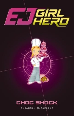 EJ Girl Hero #5: Choc Shock book
